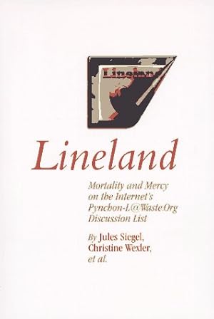Immagine del venditore per Lineland: Mortality and Mercy on the Internets venduto da WeBuyBooks
