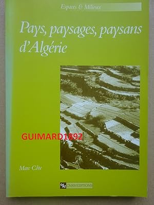 Pays, paysages, paysans d'Algérie