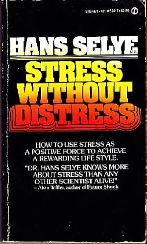 Immagine del venditore per Stress without Distress: How to Use Stress as a Positive Force to Achieve a Rewarding Life Style venduto da Regent College Bookstore