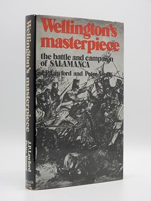 Seller image for Wellington's Masterpiece: The Battle and Campaign of Salamanca for sale by Tarrington Books