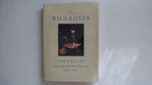 Seller image for The Wild Rover. The Best of The Western Morning News Articles 2000-2002. for sale by Goldstone Rare Books