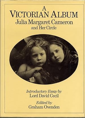 Bild des Verkufers fr A VICTORIAN ALBUM: JULIA MARGARET CAMERON AND HER CIRCLE Introduction by Lord David Cecil. zum Verkauf von Andrew Cahan: Bookseller, Ltd., ABAA