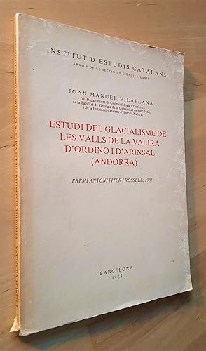 Imagen del vendedor de Estudi del glacialisme de les valls de La Valira d'Ordino i d'Arinsal (Andorra) a la venta por Llibres Bombeta