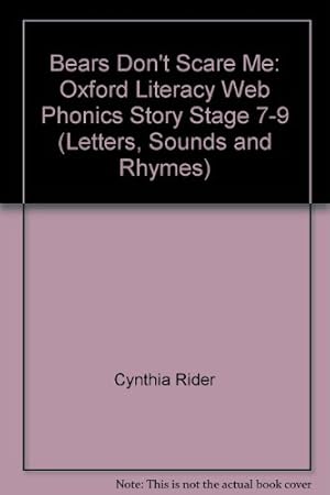 Immagine del venditore per Bears Don't Scare Me: Oxford Literacy Web Phonics Story Stage 7-9 (Letters, Sounds and Rhymes) venduto da WeBuyBooks