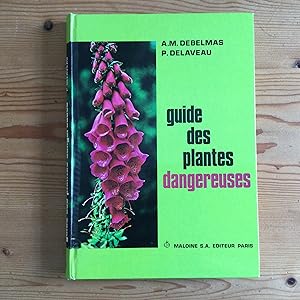 Image du vendeur pour Guide des plantes dangereuses mis en vente par Les bouquins d'Alain
