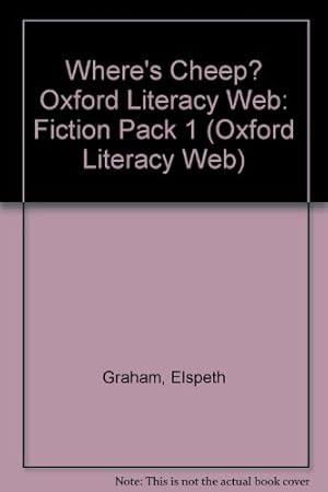 Immagine del venditore per Where's Cheep? Oxford Literacy Web: Fiction Pack 1 (Oxford Literacy Web) venduto da WeBuyBooks