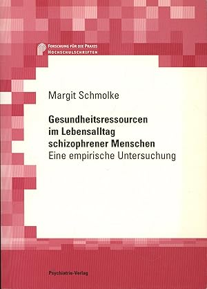 Seller image for Gesundheitsressourcen im Lebensalltag schizophrener Menschen: Eine empirische Untersuchung for sale by Antiquariat Kastanienhof