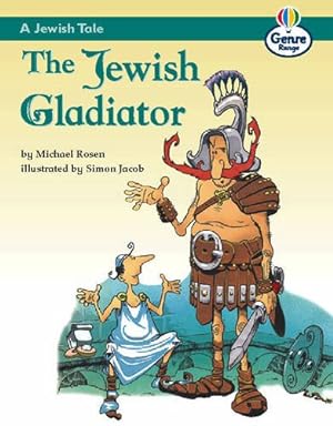 Bild des Verkufers fr Jewish Tale: The Jewish Gladiator, A Genre Competent stage Traditional Tales Bk 3 (LITERACY LAND) zum Verkauf von WeBuyBooks