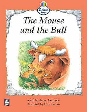 Imagen del vendedor de The mouse and the bull Genre Beginner stage Traditional Tales book 1 (LITERACY LAND) a la venta por WeBuyBooks