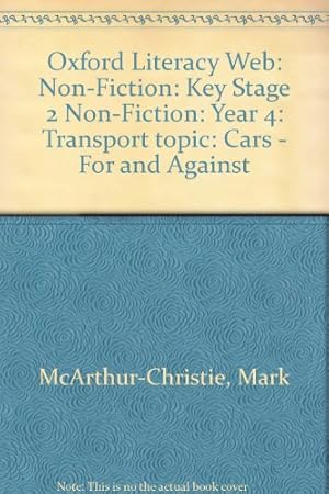 Imagen del vendedor de Oxford Literacy Web: Non-Fiction: Key Stage 2 Non-Fiction: Year 4: Transport topic: Cars - For and Against a la venta por WeBuyBooks