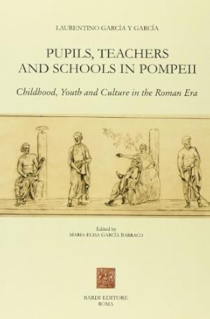 Bild des Verkufers fr Pupils, teachers and schools in Pompeii zum Verkauf von WeBuyBooks