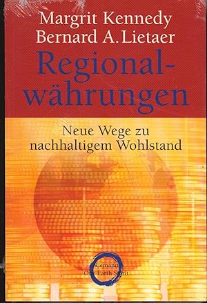 Imagen del vendedor de Regionalwhrungen: Neue Wege zu nachhaltigem Wohlstand a la venta por Antiquariat Kastanienhof