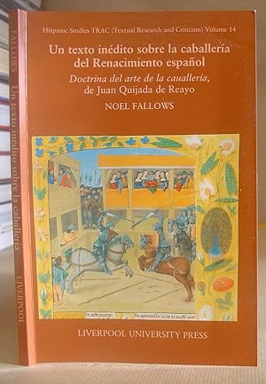 Un Texto Inédito Sobre La Caballería Del Renacimiento Español - Doctrina Del Arte De La Cauallería