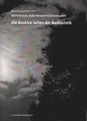 Seller image for Die dunklen Seiten der Medivistik : [Rdiger Brandt zum 65. Geburtstag]. hrsg. von Bjrn Bulizek . for sale by Schrmann und Kiewning GbR
