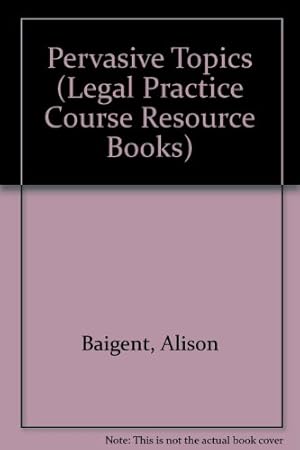 Bild des Verkufers fr Pervasive Topics (Legal Practice Course Resource Books) zum Verkauf von WeBuyBooks