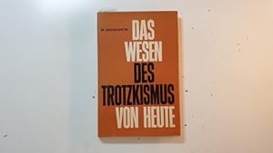 Imagen del vendedor de Das Wesen des Trotzkismus von heute a la venta por Gebrauchtbcherlogistik  H.J. Lauterbach