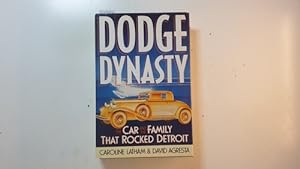 Bild des Verkufers fr Dodge Dynasty: The Car and the Family That Rocked Detroit zum Verkauf von Gebrauchtbcherlogistik  H.J. Lauterbach