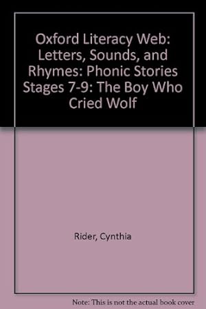 Immagine del venditore per Oxford Literacy Web: Letters, Sounds, and Rhymes: Phonic Stories Stages 7-9: The Boy Who Cried Wolf venduto da WeBuyBooks