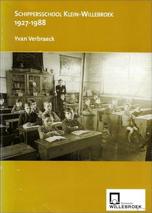 Bild des Verkufers fr Schippersschool Klein-Willebroek, 1927-1988 zum Verkauf von BOOKSELLER  -  ERIK TONEN  BOOKS