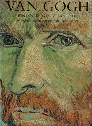 Bild des Verkufers fr Van Gogh : Een documentaire biografie zum Verkauf von BOOKSELLER  -  ERIK TONEN  BOOKS