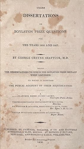 Three Dissertations on Boylston Prize Questions for the Years 1806 and 1807