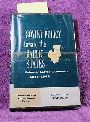 SOVIET POLICY TOWARD THE BALTIC STATES 1918-1940