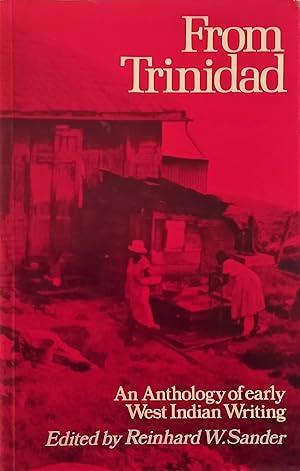 Image du vendeur pour From Trinidad: An Anthology of Early West Indian Writing mis en vente par The Book Place