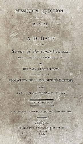 Mississippi Question. Report of a Debate in the Senate of the United States, on the 23rd, 24th, &...