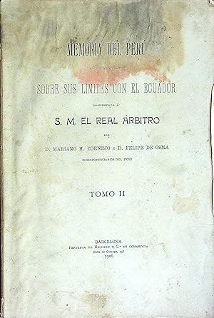 Bild des Verkufers fr Memoria del Peru en el Arbitraje Sobre Sus Limites Con el Ecuador: Presentada a S. M. el Real Arbitro, Tomo II zum Verkauf von Wonder Book