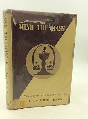 Seller image for MIND THE MASS: Eucharistic Meditations for sale by Kubik Fine Books Ltd., ABAA