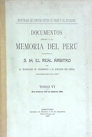 Bild des Verkufers fr Documentos Anexos a la Memoria del Peru Presentados a S. M. El Real Arbitro, Tomo VI (Memoria del Peru en el Arbitraje Sobre Sus Limites Con el Ecuador) zum Verkauf von Wonder Book