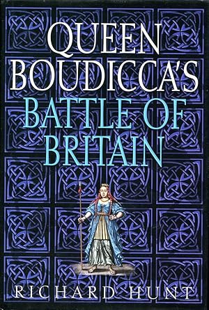 Seller image for Queen Boudicca's Battle of Britain for sale by Godley Books