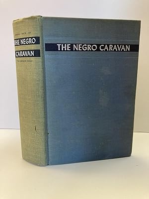 Imagen del vendedor de THE NEGRO CARAVAN a la venta por Second Story Books, ABAA