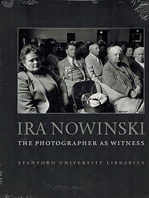 Ira Nowinski: The Photographer as Witness - New in Shrinkwrap