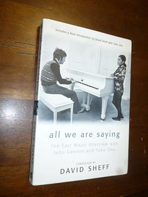 Imagen del vendedor de All We Are Saying: The Last Major Interview with John Lennon and Yoko Ono a la venta por Gargoyle Books, IOBA