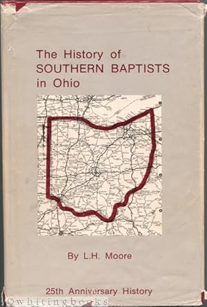 The History of Southern Baptists in Ohio: 25th Anniversary History