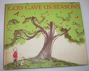 Seller image for God Gave us Seasons for sale by Easy Chair Books