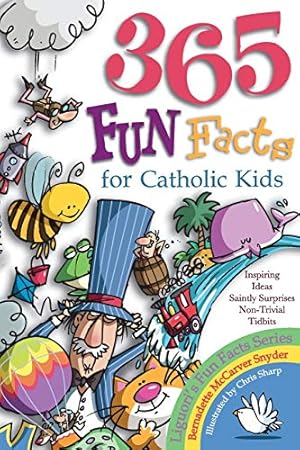 Imagen del vendedor de 365 Fun Facts for Catholic Kids a la venta por Reliant Bookstore