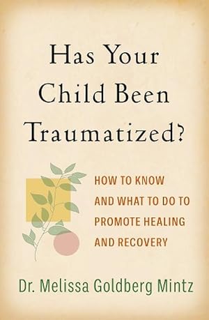 Seller image for Has Your Child Been Traumatized? (Paperback) for sale by Grand Eagle Retail