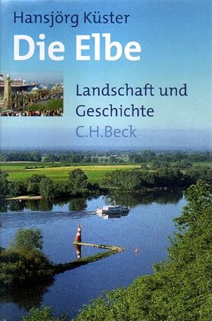 Bild des Verkufers fr Die Elbe. Landschaft und Geschichte. zum Verkauf von Versandantiquariat Boller