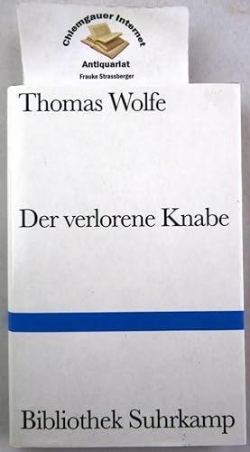 Der verlorene Knabe : Erzählung. Aus dem Amerikanischen von Erich Wolfgang Skwara. Mit einem Nach...