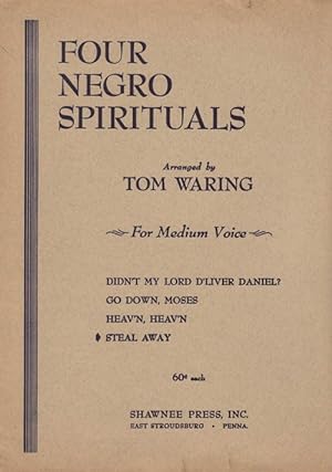 Steal Away (Four Negro Spirituals for Medium Voice)