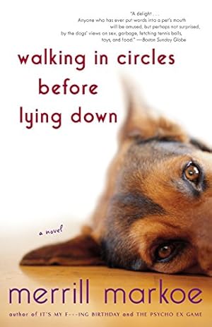 Imagen del vendedor de Walking in Circles Before Lying Down: A Novel a la venta por Reliant Bookstore