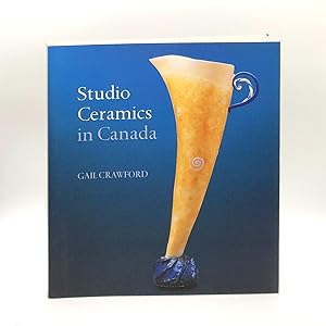 Seller image for Studio Ceramics in Canada for sale by Black's Fine Books & Manuscripts