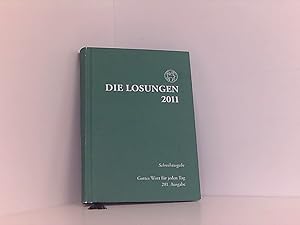 Die Losungen 2011: Die Losungen für Deutschland / Schreibausgabe