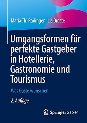 Immagine del venditore per Umgangsformen fr perfekte Gastgeber in Hotellerie, Gastronomie und Tourismus venduto da moluna