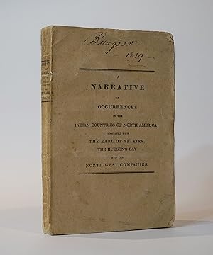 A Narrative of Occurrences in the Indian Countries of North America, since the Connexion of The R...