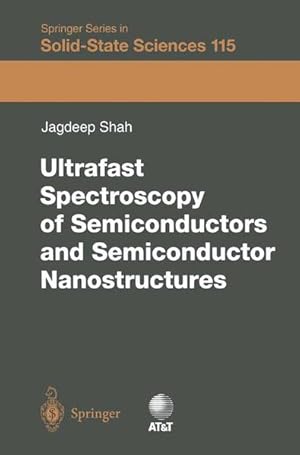 Bild des Verkufers fr Ultrafast spectroscopy of semiconductors and semiconductor nanostructures. (=Springer series in Solid-State Sciences ; 115). zum Verkauf von Antiquariat Thomas Haker GmbH & Co. KG