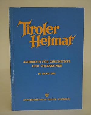 Bild des Verkufers fr Tiroler Heimat. Jahrbuch fr Geschichte und Volkskunde. Bd. 58 (1994). zum Verkauf von Der Buchfreund