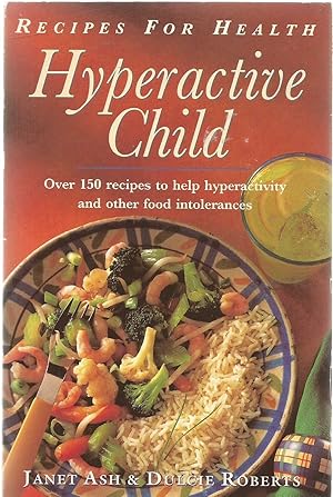 Seller image for Hyperactive Child - recipes for health. for sale by Turn The Page Books